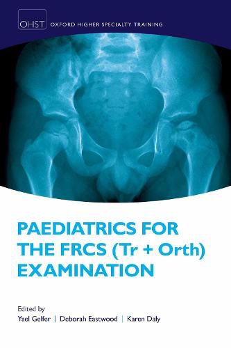 Cover image for Paediatrics for the FRCS (Tr + Orth) Examination