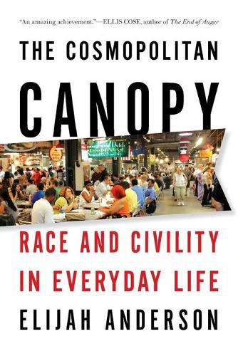 Cover image for The Cosmopolitan Canopy: Race and Civility in Everyday Life