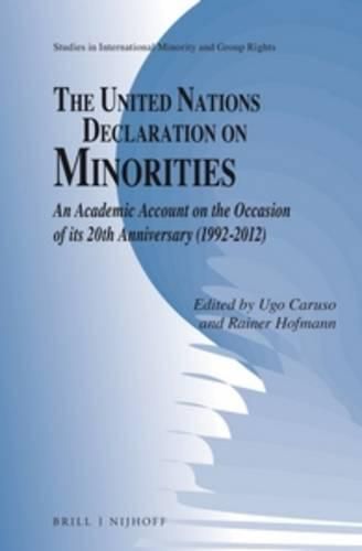 Cover image for The United Nations Declaration on Minorities: An Academic Account on the Occasion of its 20th Anniversary (1992-2012)