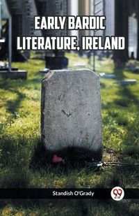 Cover image for Early Bardic Literature, Ireland