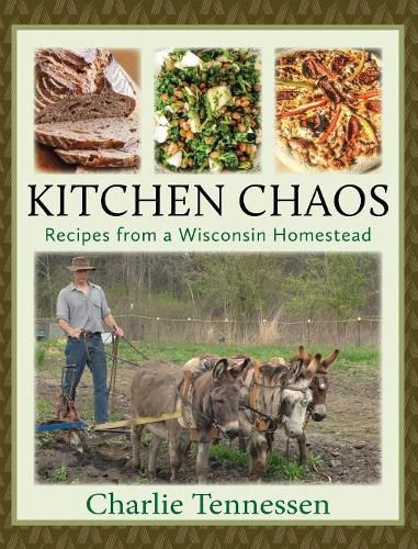 Cover image for Kitchen Chaos: Recipes from a Wisconsin Homestead