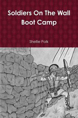 Cover image for Soldiers on the Wall Boot Camp