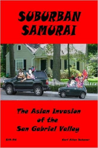 Suburban Samurai -The Asian Invasion of the San Gabriel Valley