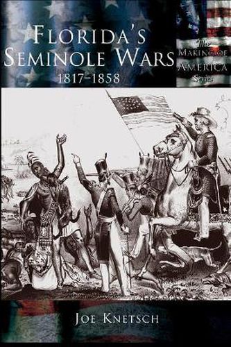 Cover image for Florida's Seminole Wars: 1817-1858