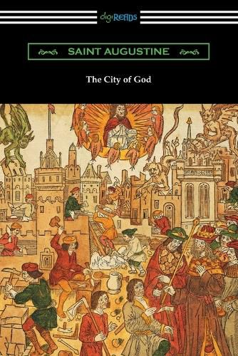 Cover image for The City of God (Translated with an Introduction by Marcus Dods)