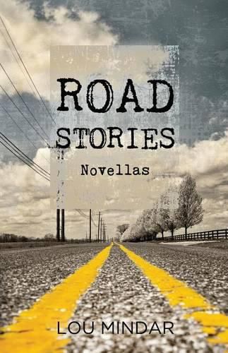 Cover image for Road Stories: Novellas