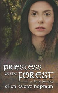 Cover image for Priestess of the Forest: A Druid Journey