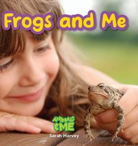 Cover image for Frogs and Me
