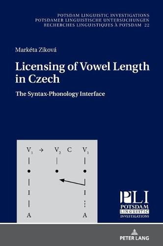 Cover image for Licensing of Vowel Length in Czech: The Syntax-Phonology Interface