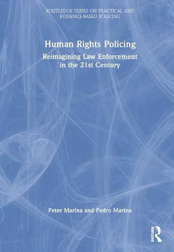 Cover image for Human Rights Policing: Reimagining Law Enforcement in the 21st Century