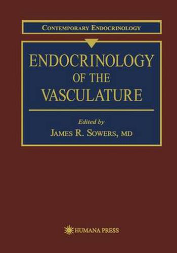 Cover image for Endocrinology of the Vasculature