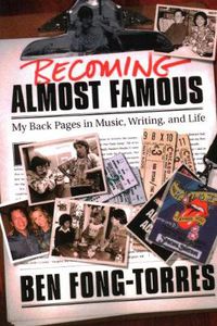 Cover image for Becoming Almost Famous: My Back Pages in Music Writing and Life