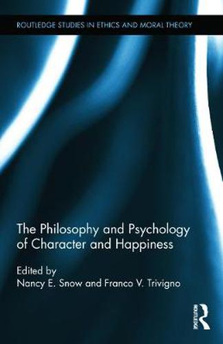 Cover image for The Philosophy and Psychology of Character and Happiness