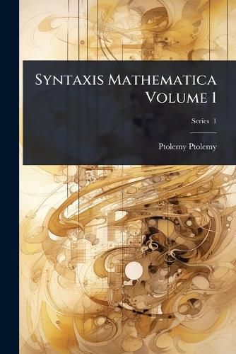 Cover image for Syntaxis Mathematica Volume 1