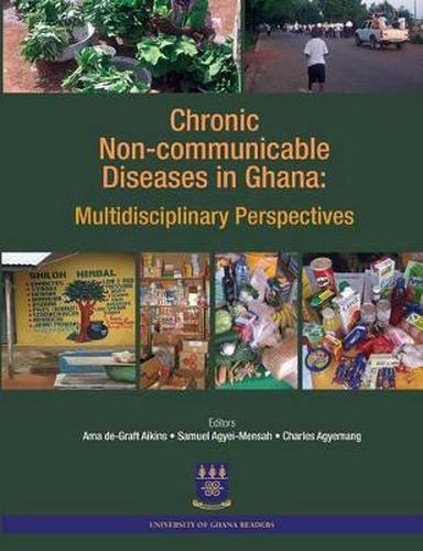 Cover image for Chronic Non-Communicable Diseases in Ghana. Multidisciplinary Perspectives