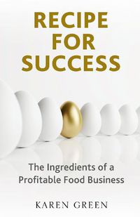 Cover image for Recipe for Success: The ingredients of a profitable food business