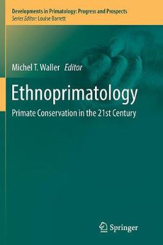 Cover image for Ethnoprimatology: Primate Conservation in the 21st Century