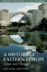 Cover image for A History of Eastern Europe: Crisis and Change