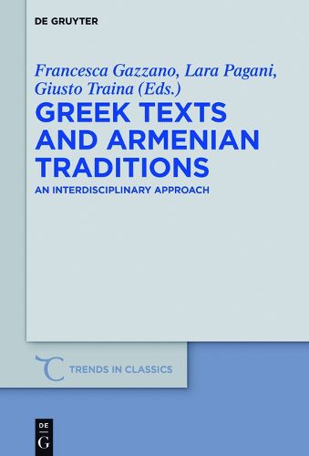 Cover image for Greek Texts and Armenian Traditions: An Interdisciplinary Approach