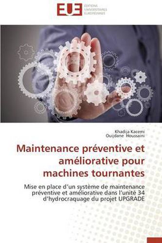 Cover image for Maintenance Pr ventive Et Am liorative Pour Machines Tournantes