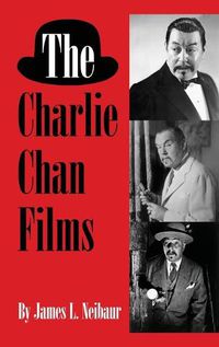 Cover image for The Charlie Chan Films (hardback)