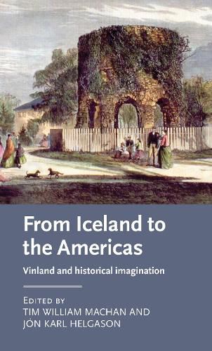 Cover image for From Iceland to the Americas: Vinland and Historical Imagination