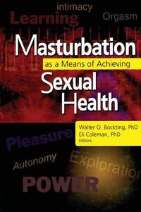 Cover image for Masturbation as a Means of Achieving Sexual Health