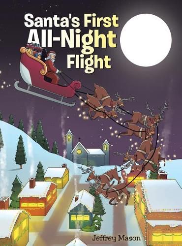 Cover image for Santa's First All Night Flight