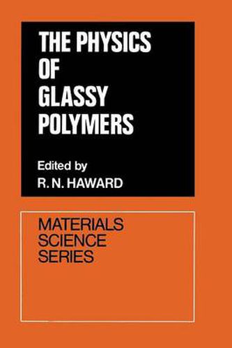 Cover image for The Physics of Glassy Polymers