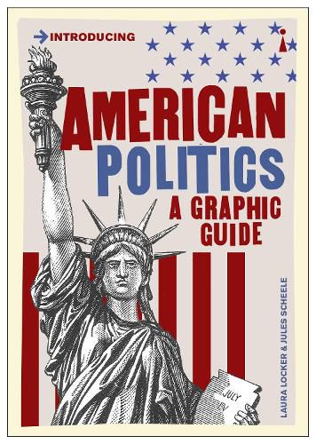 Cover image for American Politics: A Graphic Guide