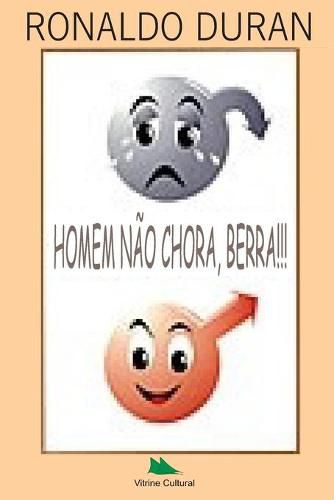 Cover image for Homem Nao Chora, Berra