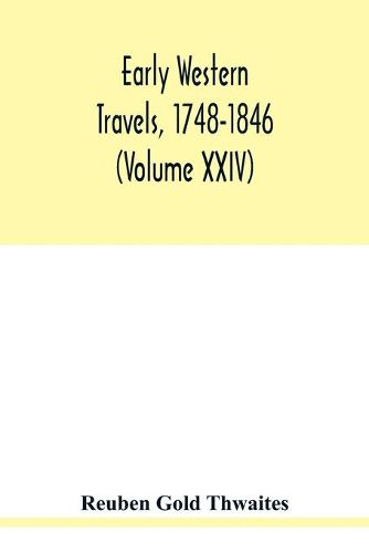 Cover image for Early western travels, 1748-1846