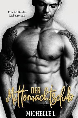 Cover image for Der Mitternachtsclub: Eine Milliardar Liebesroman