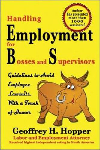 Cover image for Handling Employment for Bosses and Supervisors: Avoid Employee Lawsuits