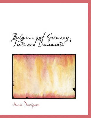 Cover image for Belgium and Germany. Texts and Documents