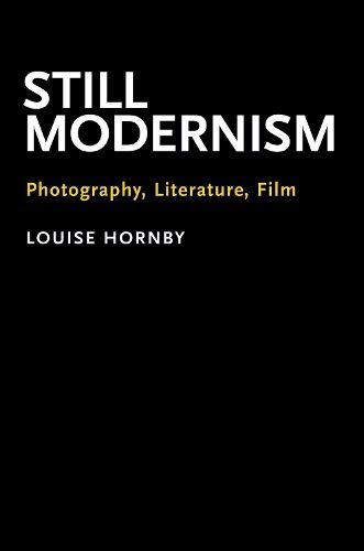 Cover image for Still Modernism: Photography, Literature, Film