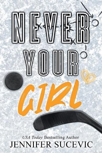 Cover image for Never Your Girl (Special Edition)
