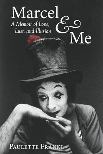 Cover image for Marcel & Me: A Memoir of Love, Lust, and Illusion