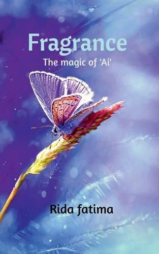 Cover image for Fragrance: The magic of 'Ai