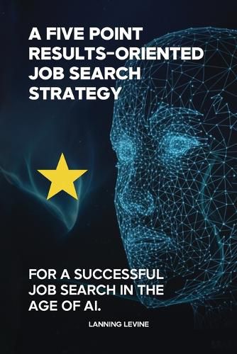 Cover image for A Results-Oriented 5-Point Strategy for a Successful Job Search