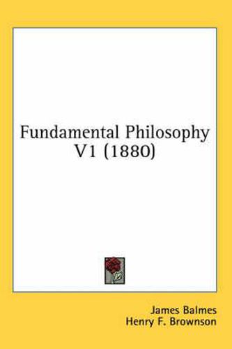 Cover image for Fundamental Philosophy V1 (1880)