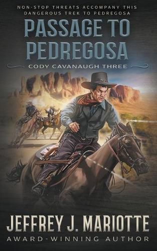 Passage To Pedregosa: A Classic Western