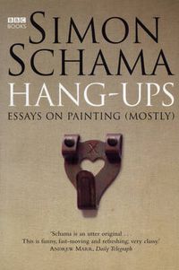 Cover image for Hang-Ups: A Collection of Essays on Art