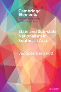 Cover image for State and Sub-State Nationalism in Southeast Asia