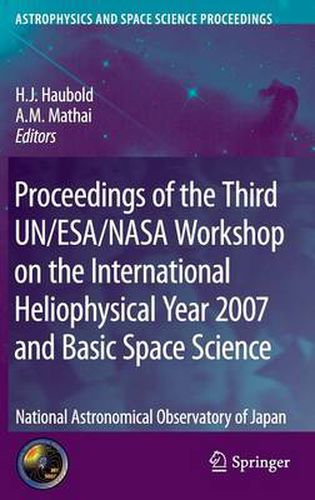 Cover image for Proceedings of the Third UN/ESA/NASA Workshop on the International Heliophysical Year 2007 and Basic Space Science: National Astronomical Observatory of Japan