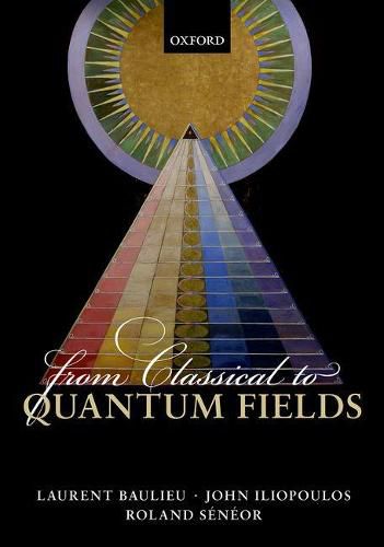 Cover image for From Classical to Quantum Fields