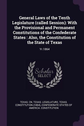 Cover image for General Laws of the Tenth Legislature (called Session)