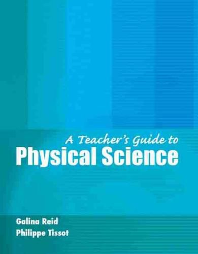 A Teacher's Guide to Physical Science