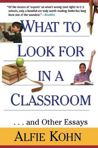 Cover image for What to Look for in a Classroom and Other Essays