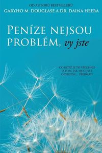 Cover image for Penize nejsou problem, vy jste (Czech)